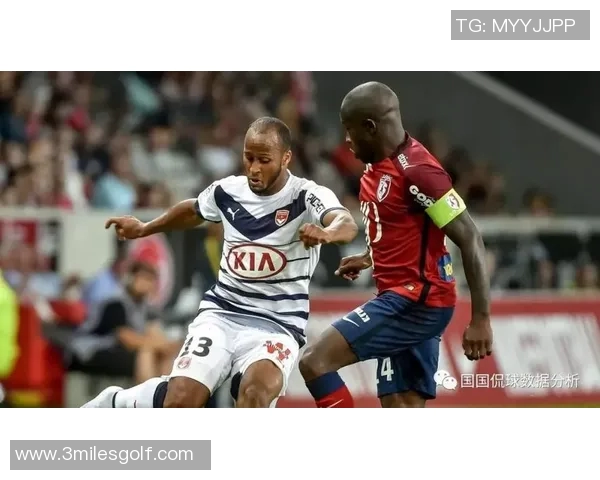 波尔多与里尔精彩对决直播全程回顾与分析 波尔多与里尔精彩对决直播全程回顾与分析